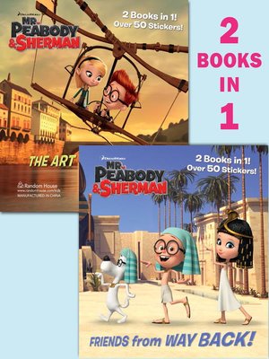 cover image of Friends from Way Back! / The Art of Flying! (Mr. Peabody & Sherman)